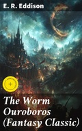 Cover: The Worm Ouroboros (Fantasy Classic) - Good Press
