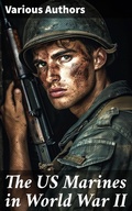 Cover: The US Marines in World War II - Good Press