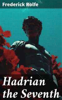 Enlarge image Cover: Hadrian the Seventh - Good Press
