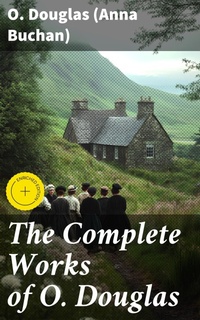 Enlarge image Cover: The Complete Works of O. Douglas - Good Press