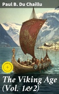 Cover: The Viking Age (Vol. 1&2) - Good Press