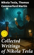 Cover: Collected Writings of Nikola Tesla - Good Press
