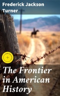 Cover: The Frontier in American History - Good Press