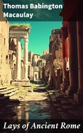Cover: Lays of Ancient Rome - Good Press
