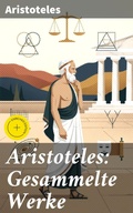 Cover: Aristoteles: Gesammelte Werke - Good Press