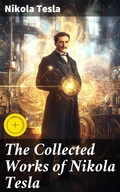 Cover: The Collected Works of Nikola Tesla - Good Press