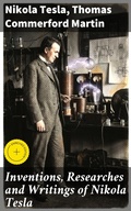 Cover: Inventions, Researches and Writings of Nikola Tesla - Good Press