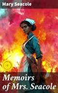 Cover: Memoirs of Mrs. Seacole - Good Press