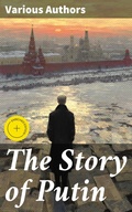 Cover: The Story of Putin - Good Press