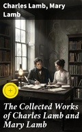 Cover: The Collected Works of Charles Lamb and Mary Lamb - Good Press