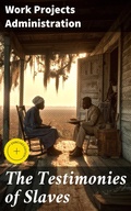 Cover: The Testimonies of Slaves - Good Press