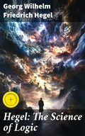 Cover: Hegel: The Science of Logic - Good Press