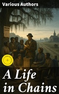 Cover: A Life in Chains - Good Press