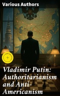 Cover: Vladimir Putin: Authoritarianism and Anti-Americanism - Good Press