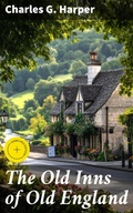 Cover: The Old Inns of Old England - Good Press