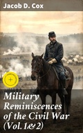Cover: Military Reminiscences of the Civil War (Vol.1&2) - Good Press