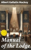 Cover: Manual of the Lodge - Good Press