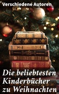 Cover: Die beliebtesten Kinderb&uuml;cher zu Weihnachten - Good Press