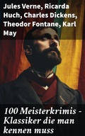 Cover: 100 Meisterkrimis - Klassiker die man kennen muss - Good Press
