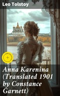 Cover: Anna Karenina (Translated 1901 by Constance Garnett) - Good Press