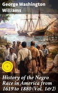 Cover: History of the Negro Race in America from 1619 to 1880 (Vol. 1&2) - Good Press