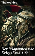Cover: Der Peloponnesische Krieg (Buch 1-8) - Good Press