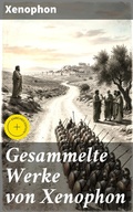 Cover: Gesammelte Werke von Xenophon - Good Press
