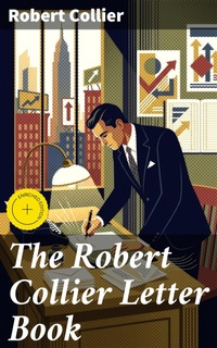 Enlarge image Cover: The Robert Collier Letter Book - Good Press