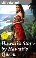 Cover: Hawaii's Story by Hawaii's Queen - Good Press