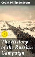 Cover: The History of the Russian Campaign - Good Press