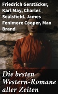 Cover: Die besten Western-Romane aller Zeiten - Good Press