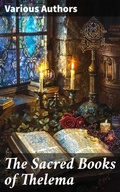 Cover: The Sacred Books of Thelema - Good Press