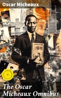 Cover: The Oscar Micheaux Omnibus - Good Press
