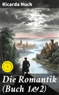Cover: Die Romantik (Buch 1&2) - Good Press