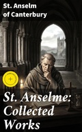 Cover: St. Anselme: Collected Works - Good Press