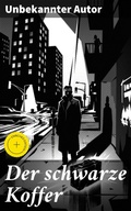 Cover: Der schwarze Koffer - Good Press