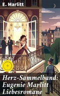 Cover: Herz-Sammelband: Eugenie Marlitt Liebesromane - Good Press