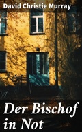 Cover: Der Bischof in Not - Good Press