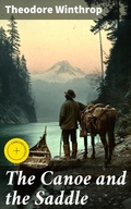 Cover: The Canoe and the Saddle - Good Press
