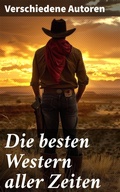 Cover: Die besten Western aller Zeiten - Good Press