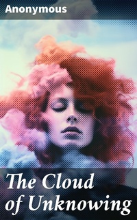 Enlarge image Cover: The Cloud of Unknowing - Good Press