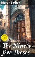 Cover: The Ninety-five Theses - Good Press