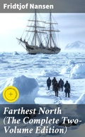 Cover: Farthest North (The Complete Two-Volume Edition) - Good Press