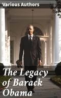 Cover: The Legacy of Barack Obama - Good Press