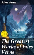 Cover: The Greatest Works of Jules Verne - Good Press