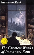 Cover: The Greatest Works of Immanuel Kant - Good Press