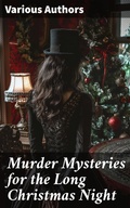 Cover: Murder Mysteries for the Long Christmas Night - Good Press