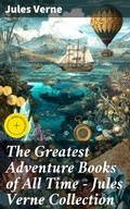 Cover: The Greatest Adventure Books of All Time - Jules Verne Collection - Good Press