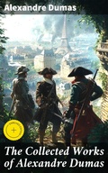 Cover: The Collected Works of Alexandre Dumas - Good Press