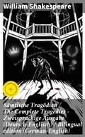 Cover: S&auml;mtliche Trag&ouml;dien / The Complete Tragedies - Zweisprachige Ausgabe (Deutsch-Englisch) / Bilingual edition (German-English) - Good Press